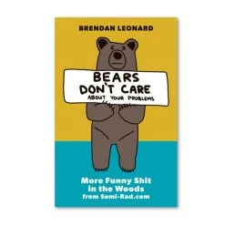 The Mountaineers BEARS DON'T CARE Books